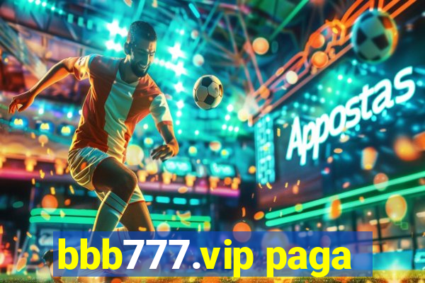 bbb777.vip paga